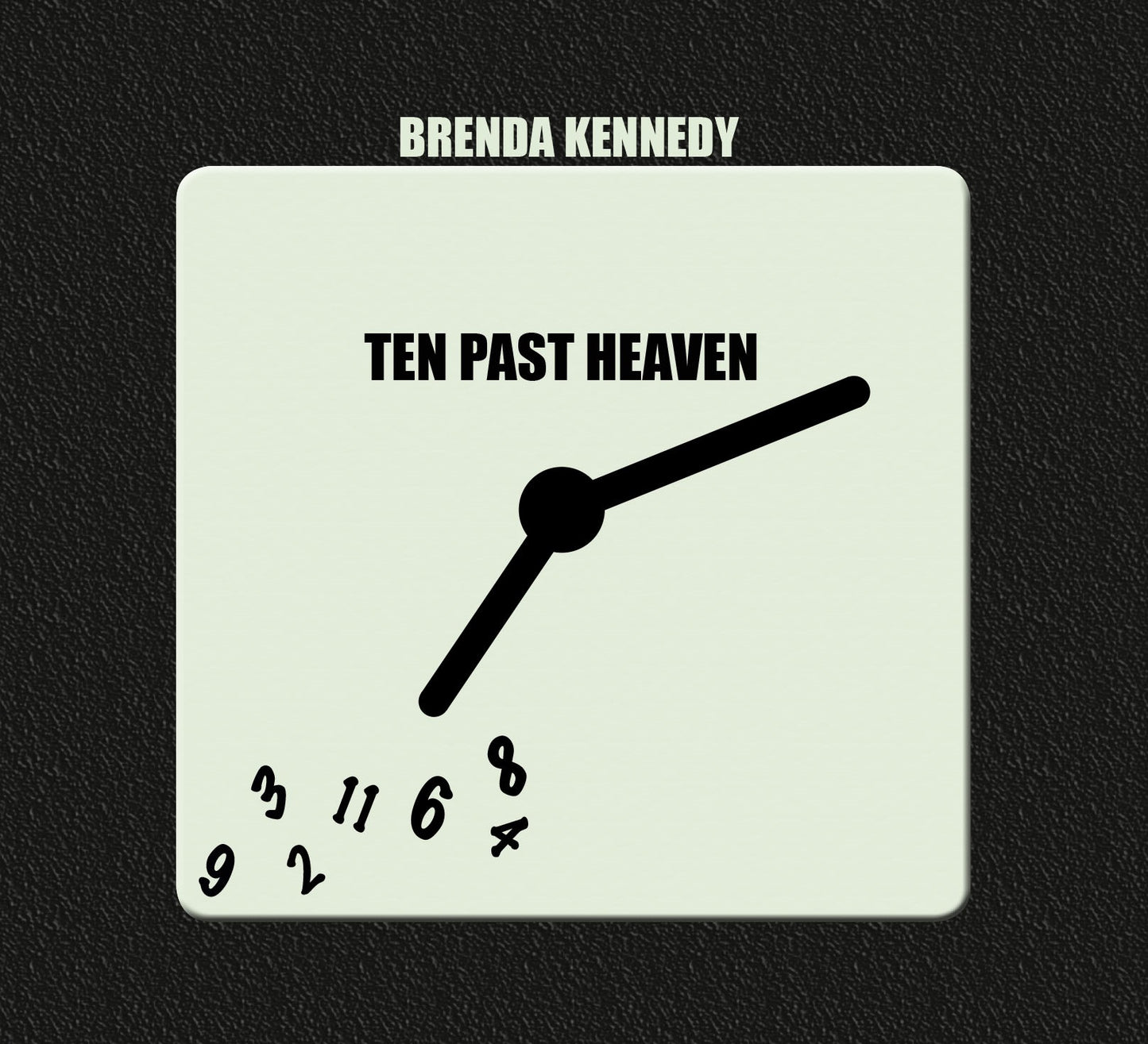 Brenda Kennedy - Ten Past Heaven