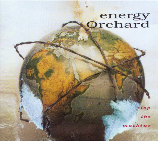 Energy Orchard - Stop the Machine